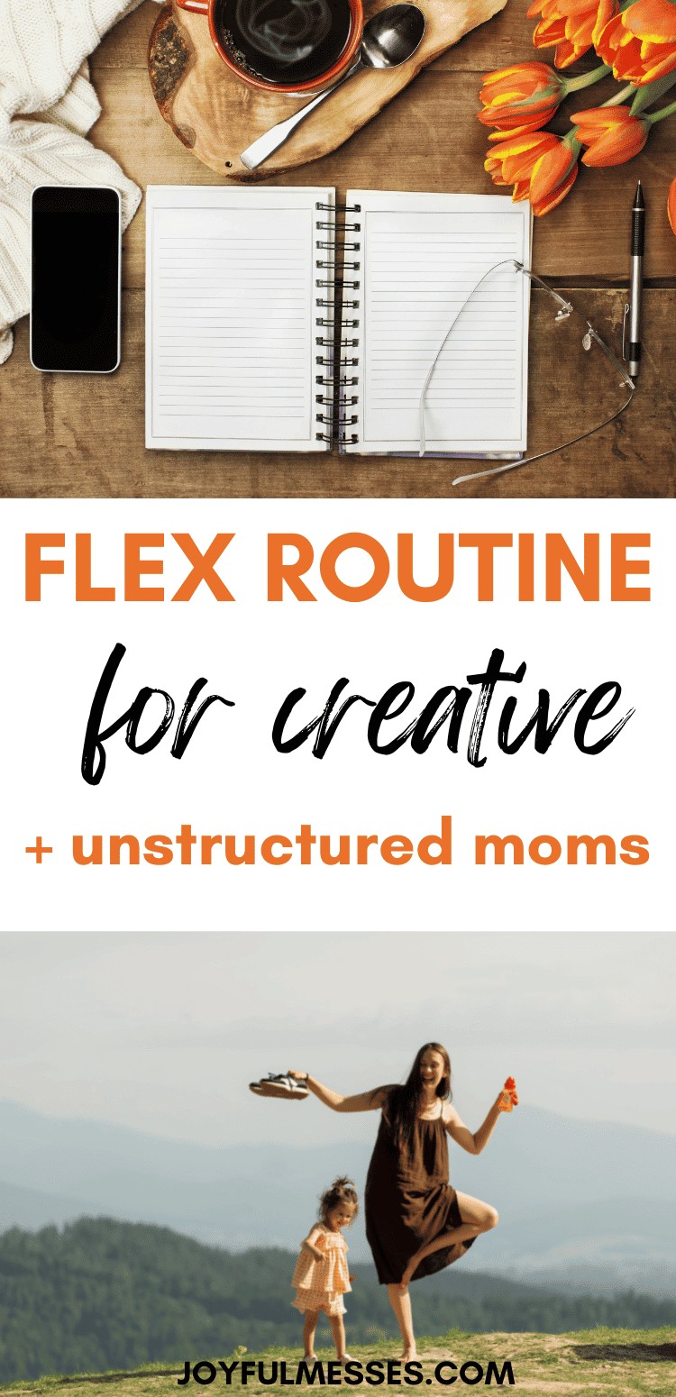 Finding A Routine For The Creative, Non-Structured Mom | Joyful Messes