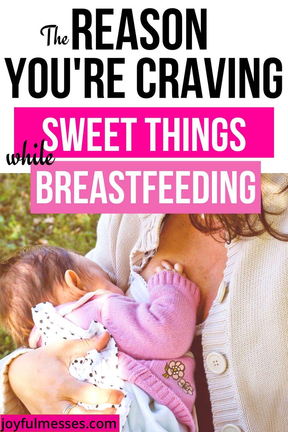 The Real Reasons You're Craving Sugar While Breastfeeding and What To