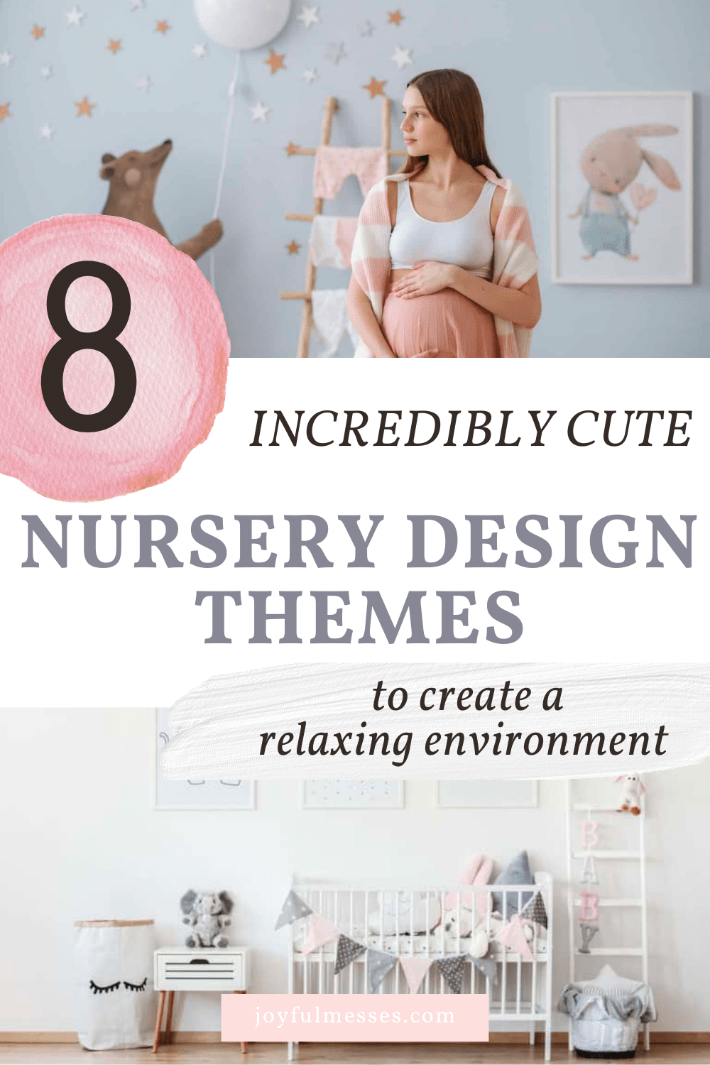 8 Cute Nursery Design Themes | Joyful Messes