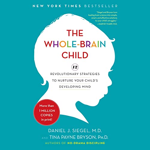 12 Revolutionary Strategies to Nurture Your Child’s Developing Mind